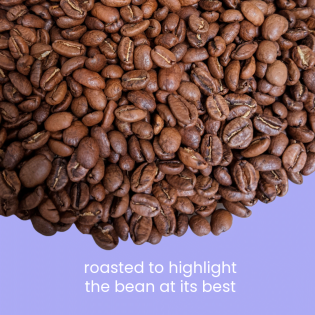 roasted to highlight the bean at its best